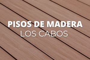 Pisos y Decks Los Cabos en Cabo San Lucas